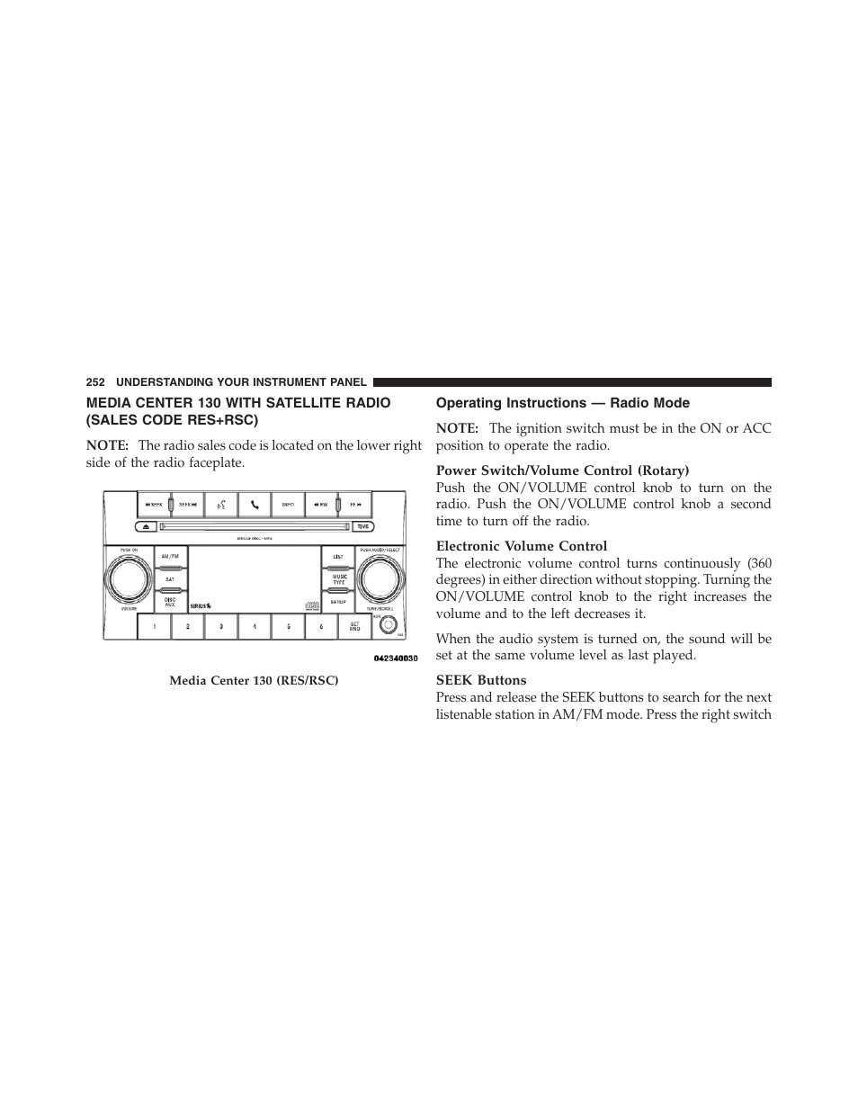 Operating instructions — radio mode, Media center 130 with satellite radio, Sales code res+rsc) | Jeep 2012 Patriot - Owner Manual User Manual | Page 254 / 505