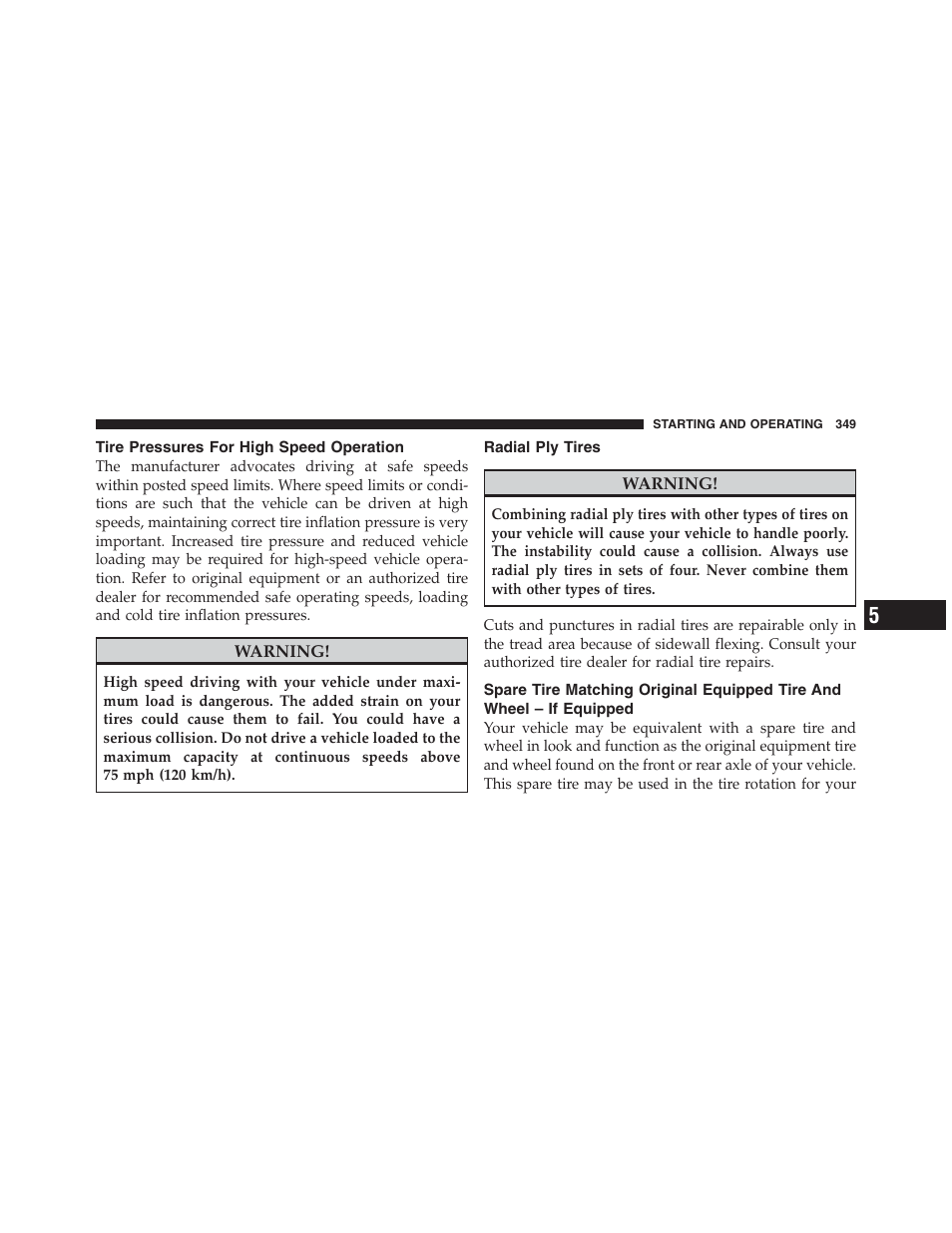 Tire pressures for high speed operation, Radial ply tires, Spare tire matching original equipped tire | And wheel – if equipped | Jeep 2012 Patriot - Owner Manual User Manual | Page 351 / 505