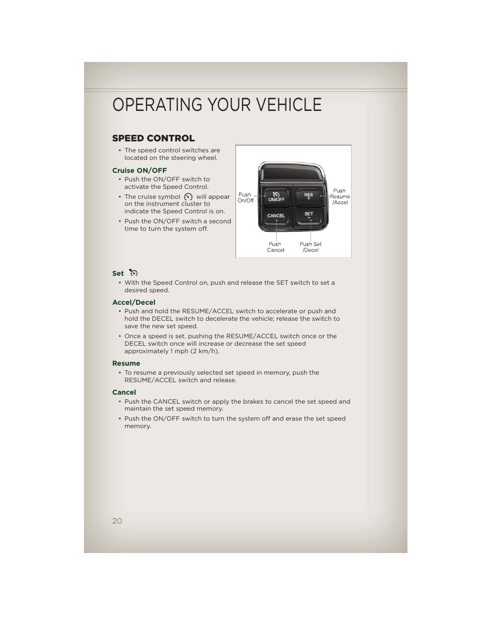 Speed control, Cruise on/off, Accel/decel | Resume, Cancel, Operating your vehicle | Jeep 2012 Patriot - User Guide User Manual | Page 22 / 108