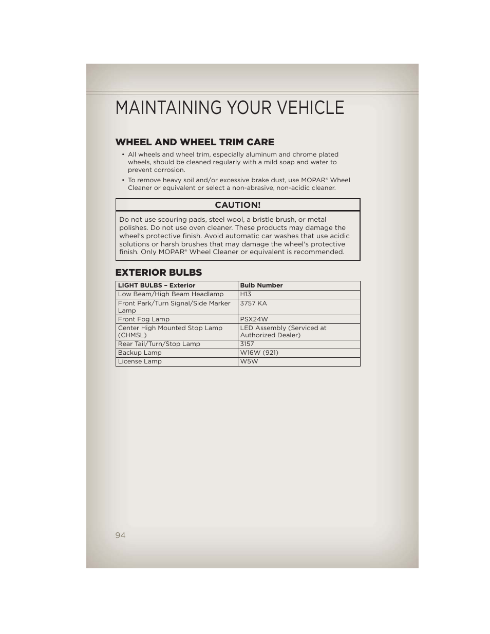 Wheel and wheel trim care, Exterior bulbs, Maintaining your vehicle | Jeep 2012 Patriot - User Guide User Manual | Page 96 / 108