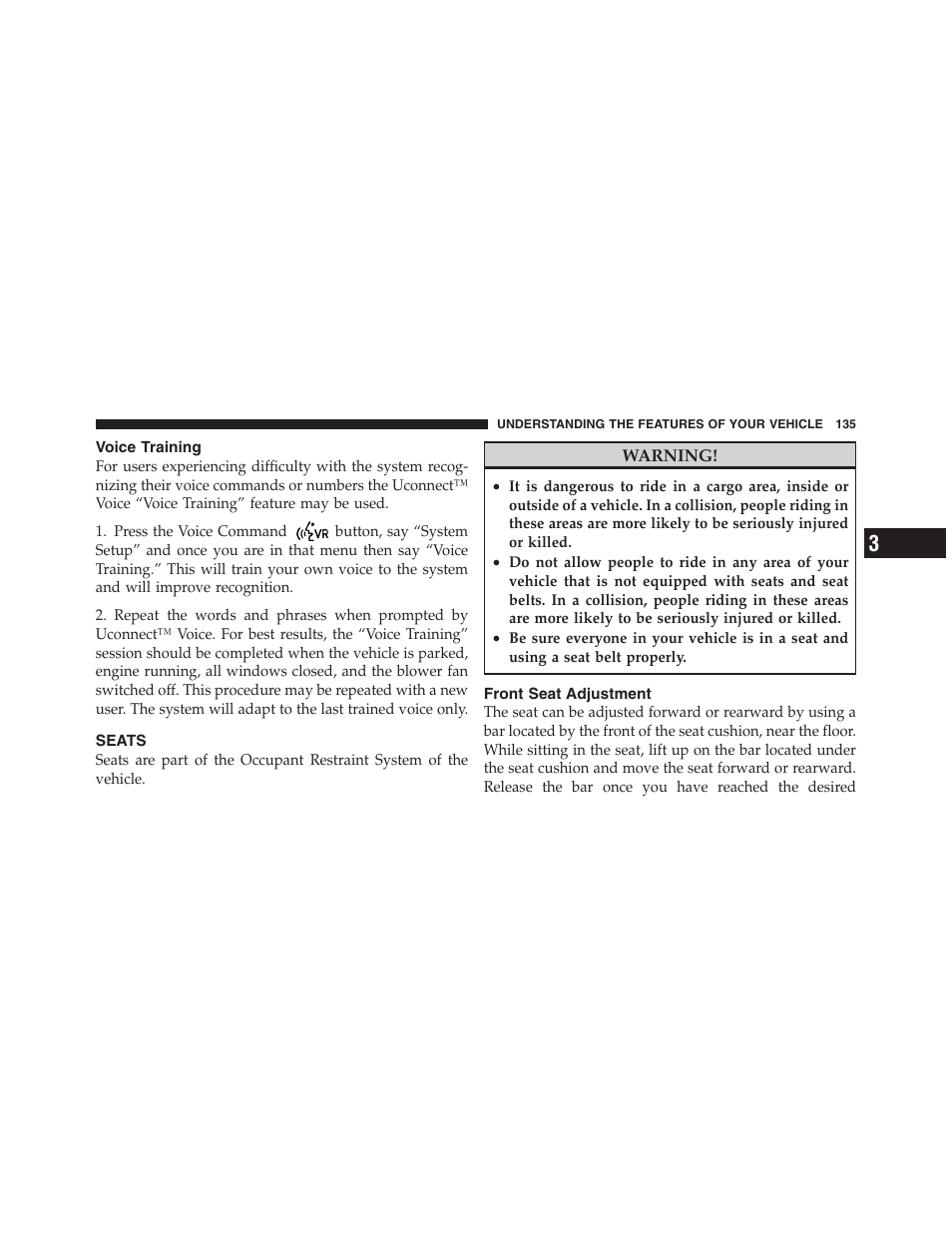 Voice training, Seats, Front seat adjustment | Jeep 2012 Wrangler Unlimited - Owner Manual User Manual | Page 137 / 613