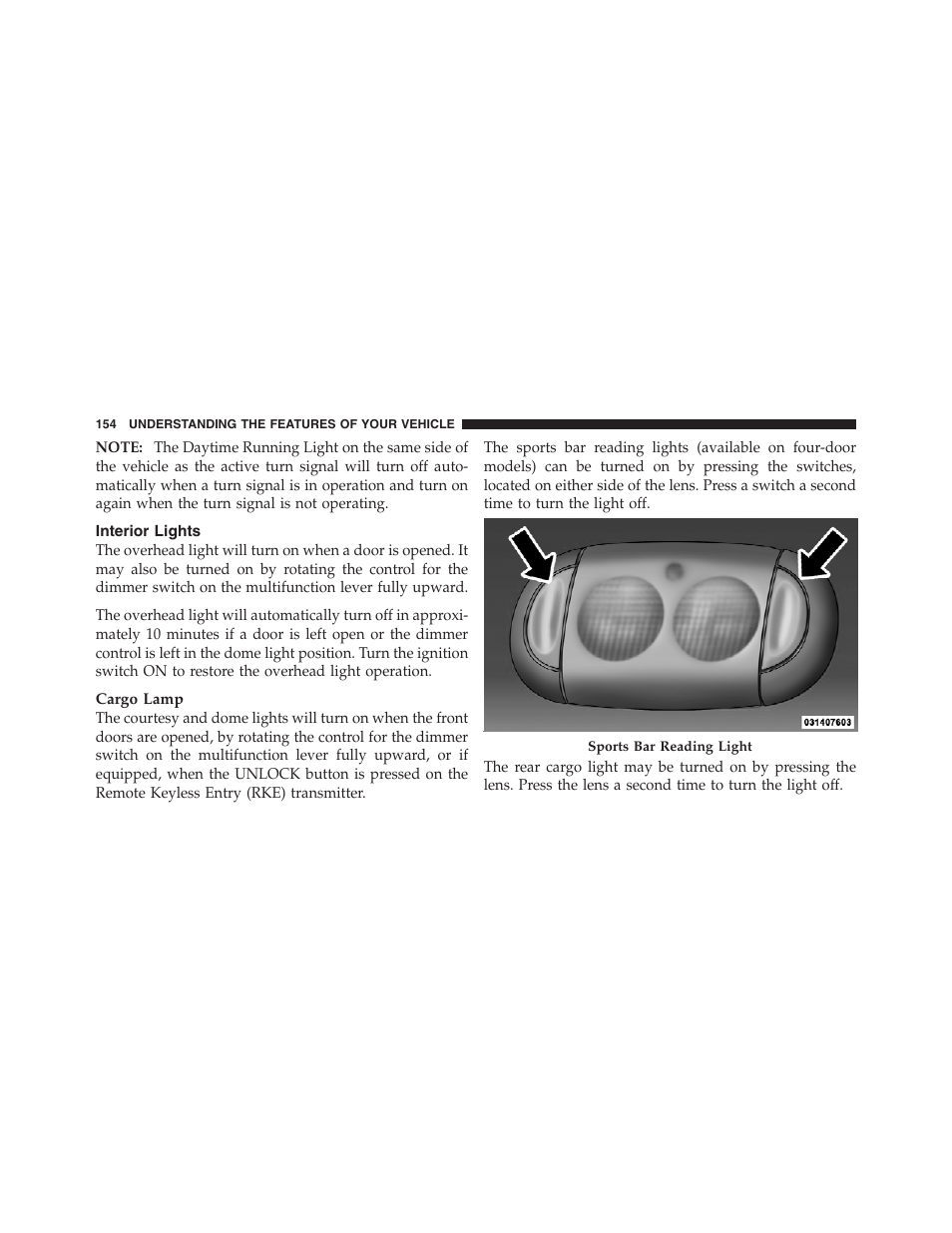 Interior lights | Jeep 2012 Wrangler Unlimited - Owner Manual User Manual | Page 156 / 613