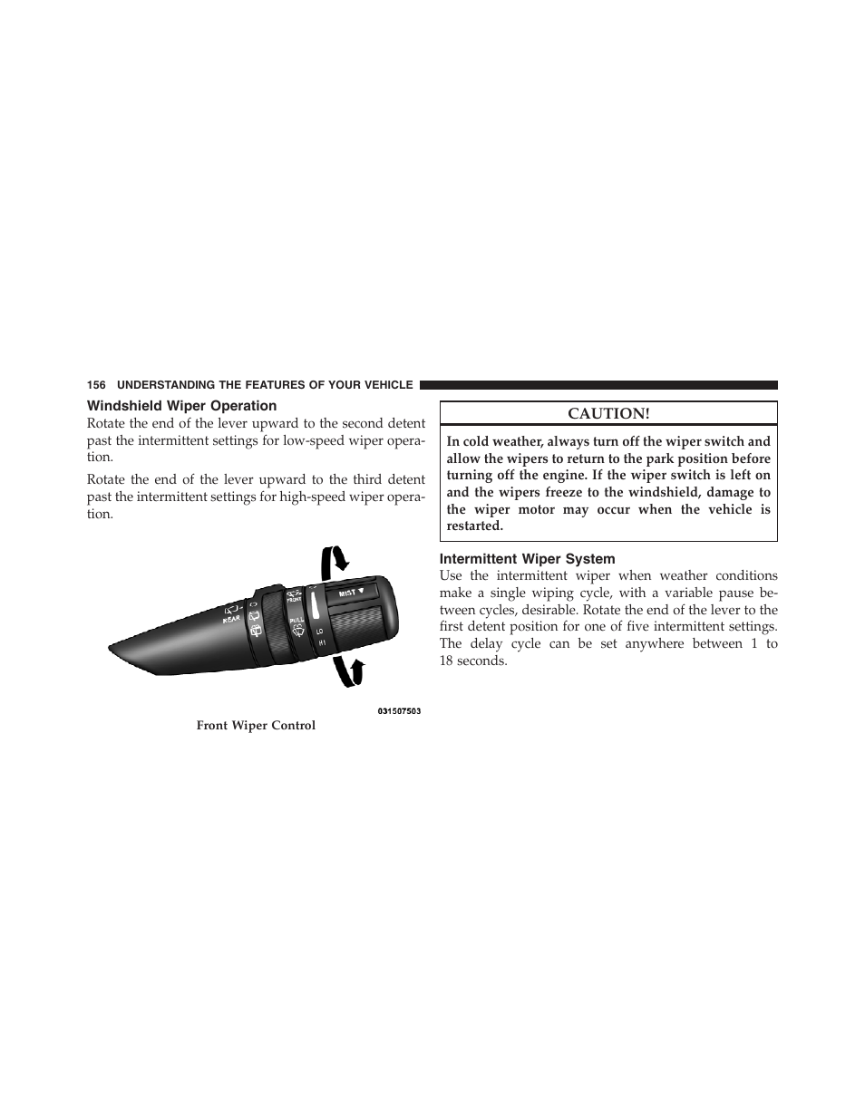 Windshield wiper operation, Intermittent wiper system | Jeep 2012 Wrangler Unlimited - Owner Manual User Manual | Page 158 / 613