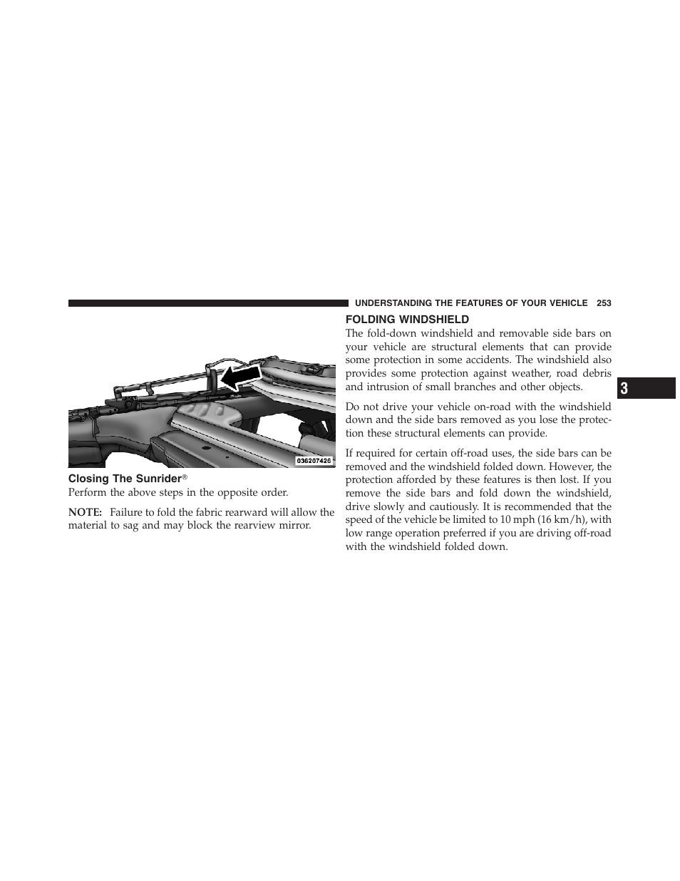 Closing the sunriderĥ, Folding windshield, Closing the sunrider | Jeep 2012 Wrangler Unlimited - Owner Manual User Manual | Page 255 / 613