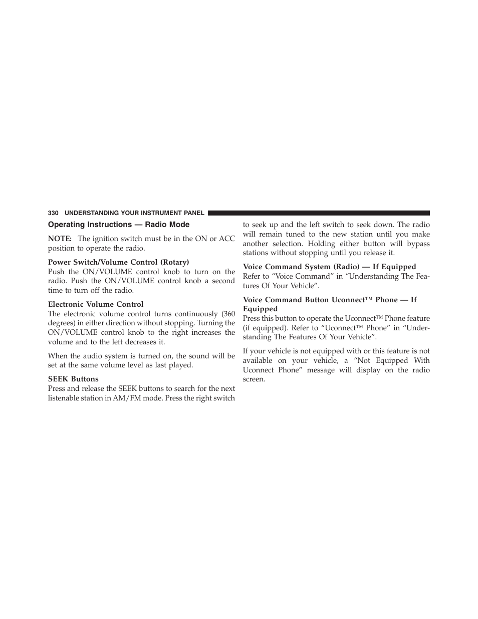 Operating instructions — radio mode | Jeep 2012 Wrangler Unlimited - Owner Manual User Manual | Page 332 / 613