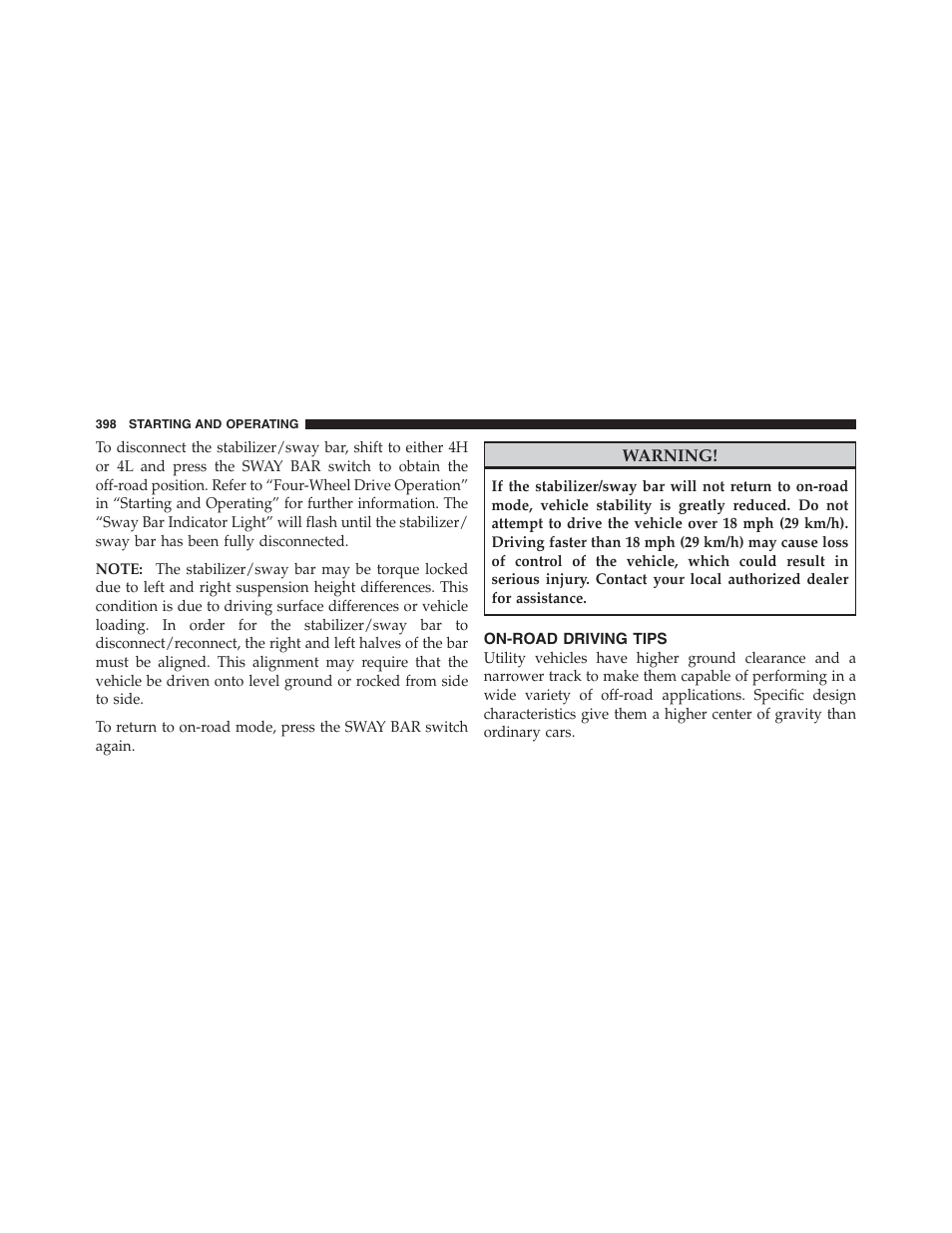 On-road driving tips | Jeep 2012 Wrangler Unlimited - Owner Manual User Manual | Page 400 / 613