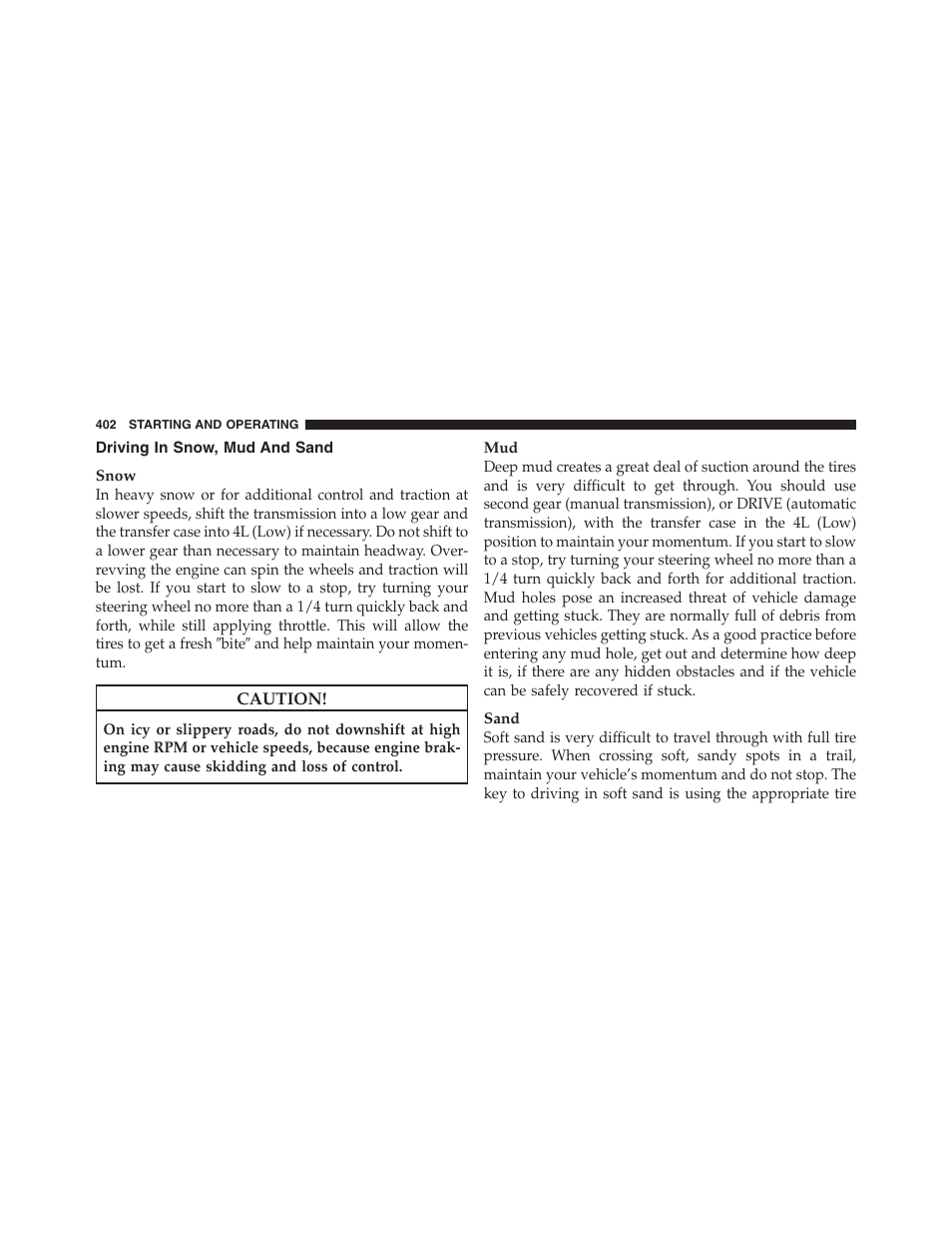 Driving in snow, mud and sand | Jeep 2012 Wrangler Unlimited - Owner Manual User Manual | Page 404 / 613