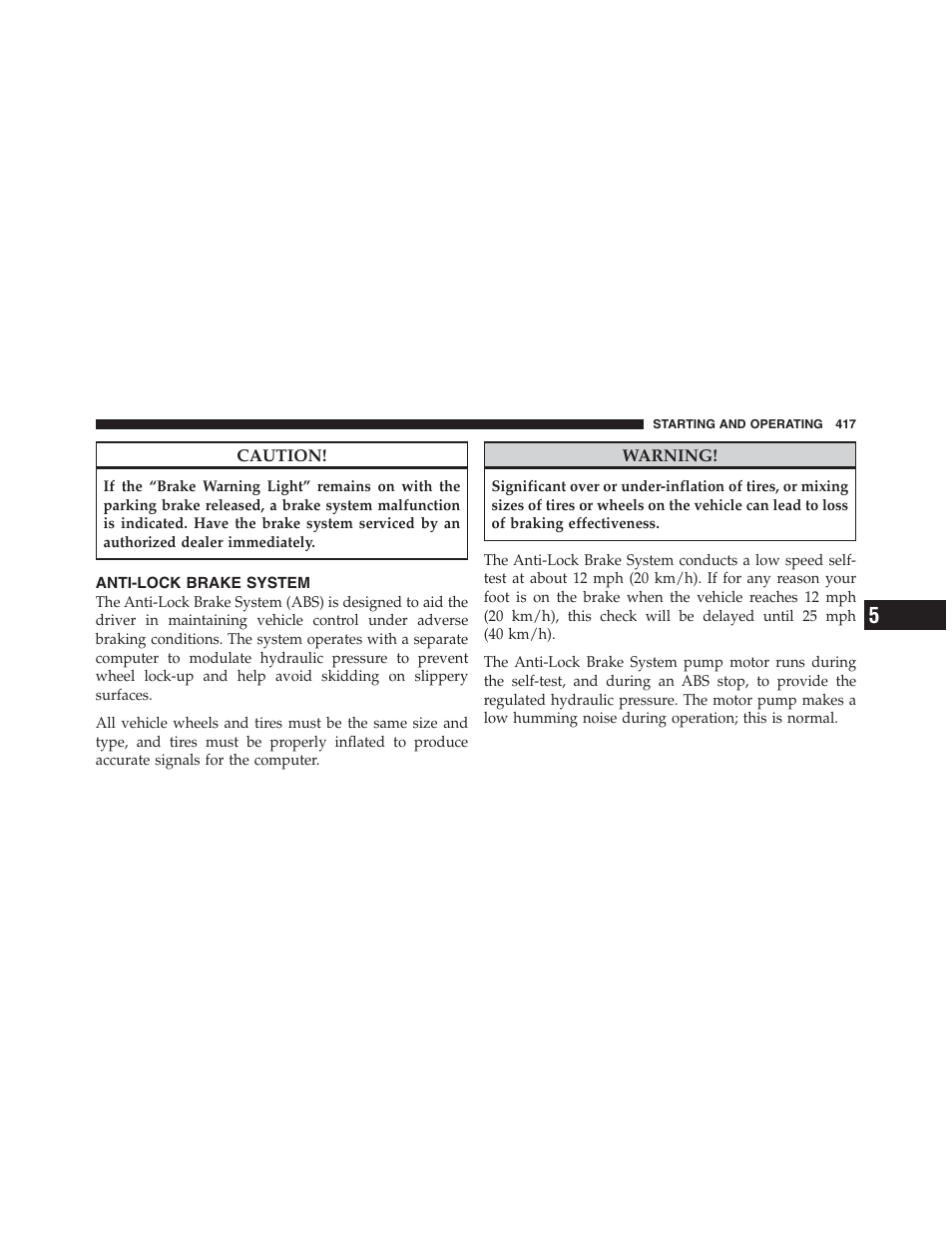 Anti-lock brake system | Jeep 2012 Wrangler Unlimited - Owner Manual User Manual | Page 419 / 613