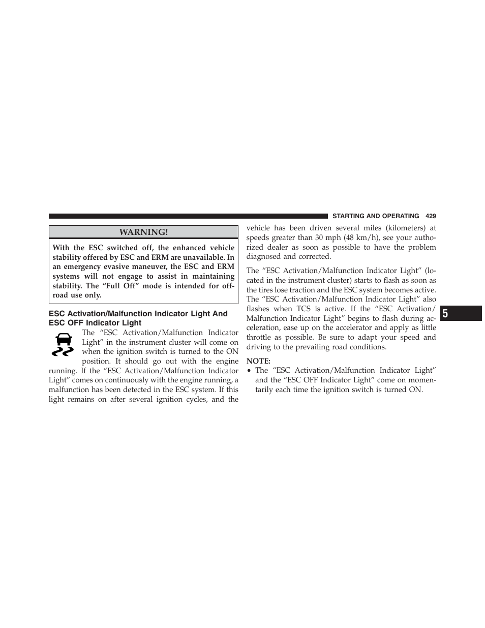Esc activation/malfunction indicator light, And esc off indicator light | Jeep 2012 Wrangler Unlimited - Owner Manual User Manual | Page 431 / 613