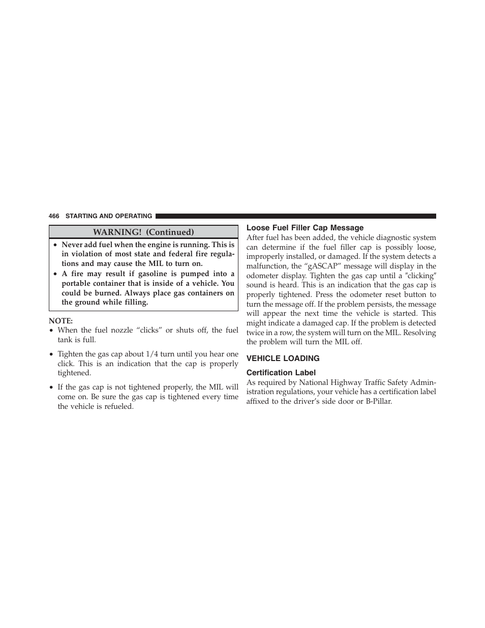 Loose fuel filler cap message, Vehicle loading, Certification label | Jeep 2012 Wrangler Unlimited - Owner Manual User Manual | Page 468 / 613