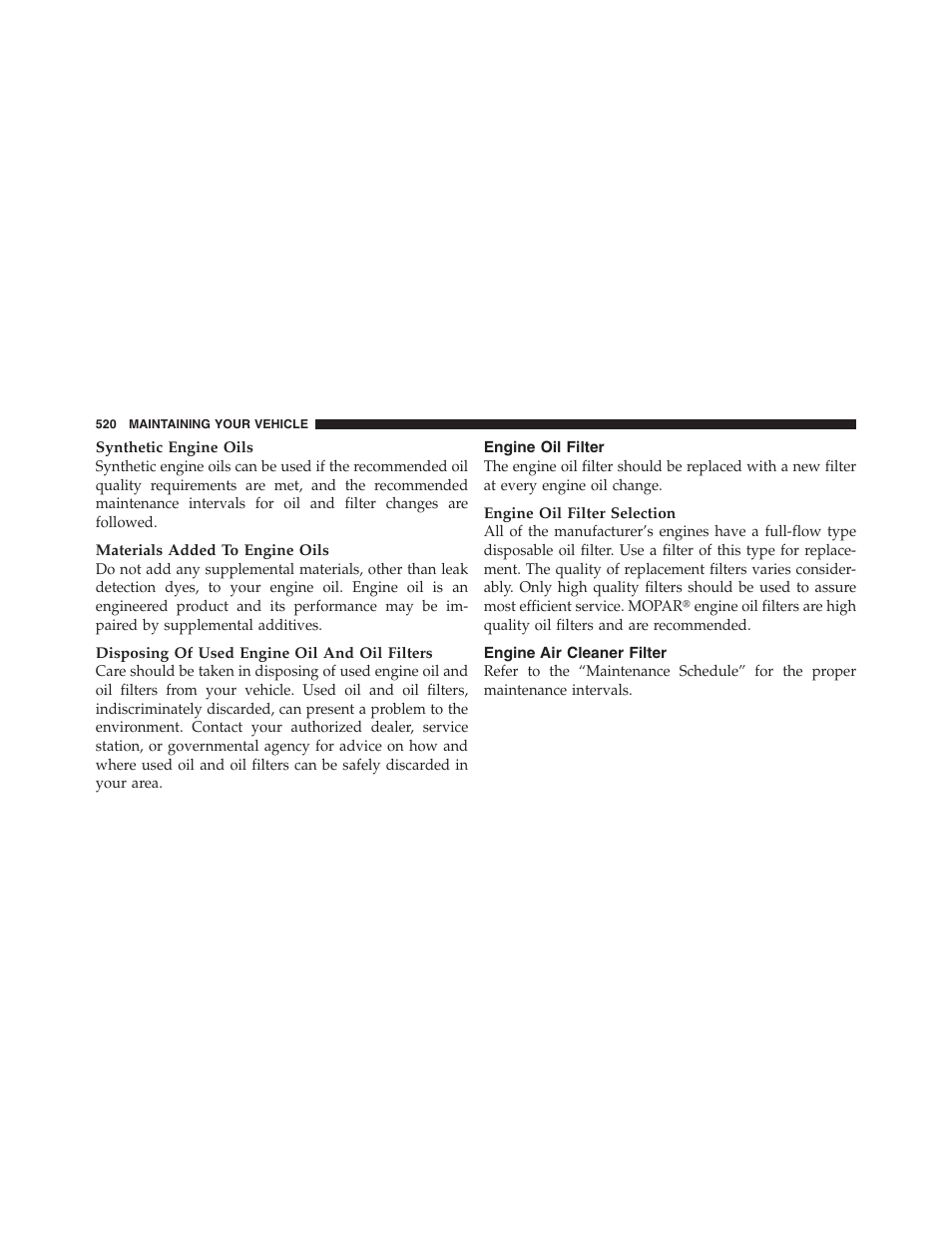 Engine oil filter, Engine air cleaner filter | Jeep 2012 Wrangler Unlimited - Owner Manual User Manual | Page 522 / 613