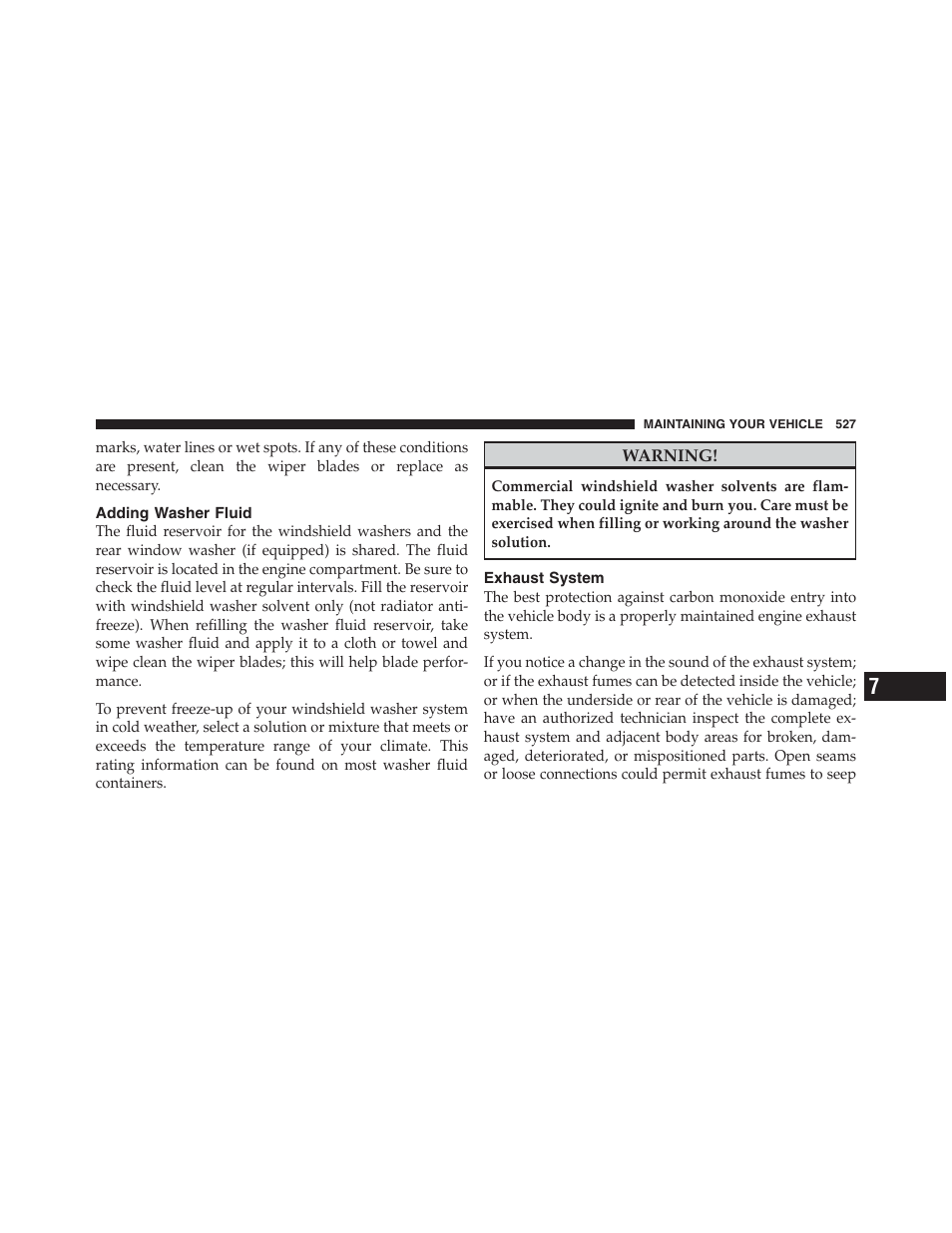 Adding washer fluid, Exhaust system | Jeep 2012 Wrangler Unlimited - Owner Manual User Manual | Page 529 / 613