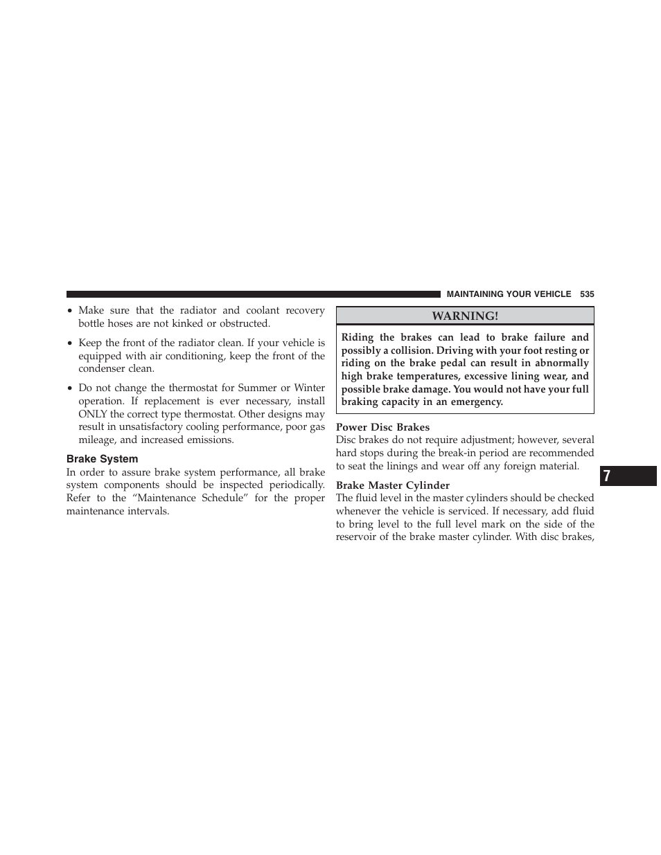 Brake system | Jeep 2012 Wrangler Unlimited - Owner Manual User Manual | Page 537 / 613
