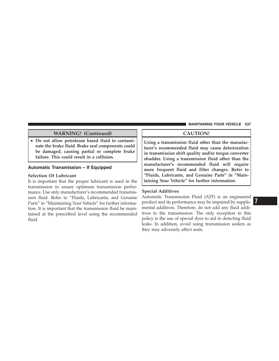 Automatic transmission – if equipped | Jeep 2012 Wrangler Unlimited - Owner Manual User Manual | Page 539 / 613