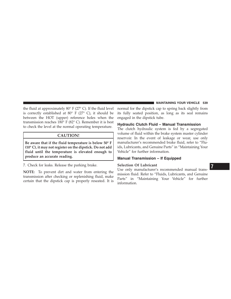 Hydraulic clutch fluid – manual transmission, Manual transmission – if equipped, Hydraulic clutch fluid – manual | Transmission | Jeep 2012 Wrangler Unlimited - Owner Manual User Manual | Page 541 / 613