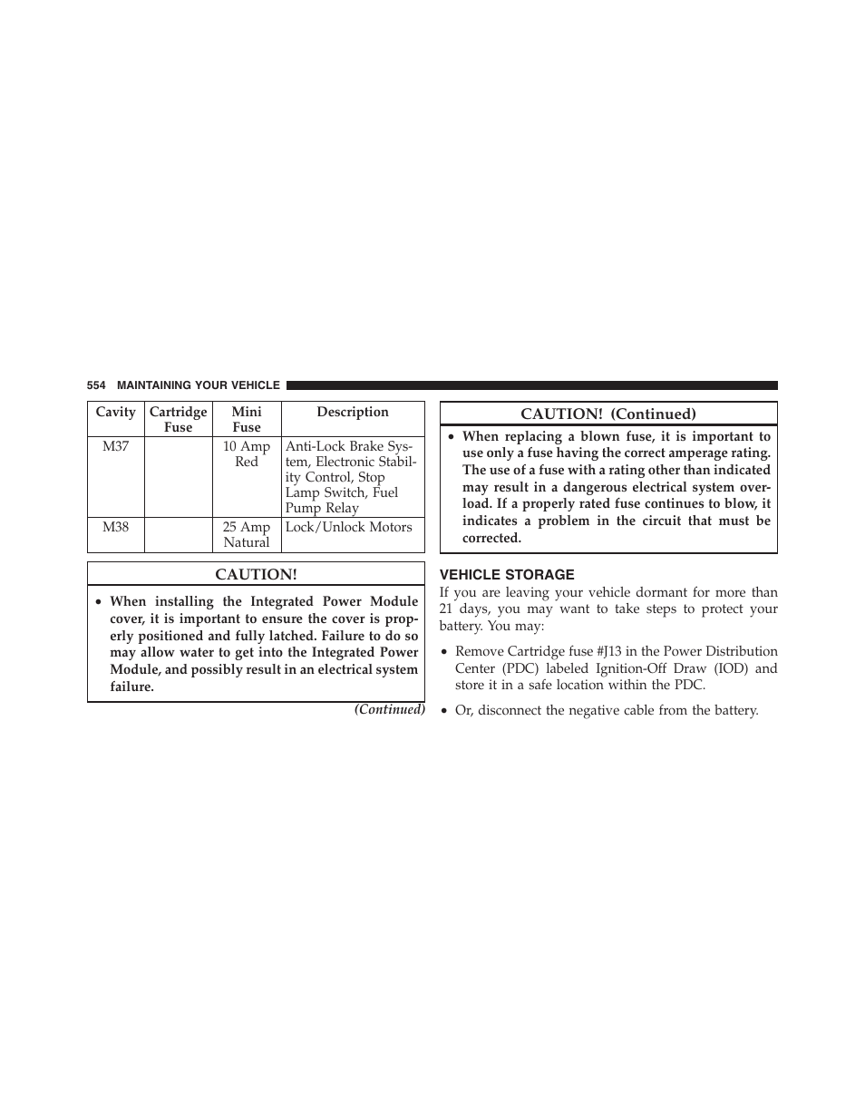Vehicle storage | Jeep 2012 Wrangler Unlimited - Owner Manual User Manual | Page 556 / 613