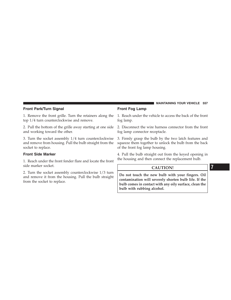 Front park/turn signal, Front side marker, Front fog lamp | Jeep 2012 Wrangler Unlimited - Owner Manual User Manual | Page 559 / 613