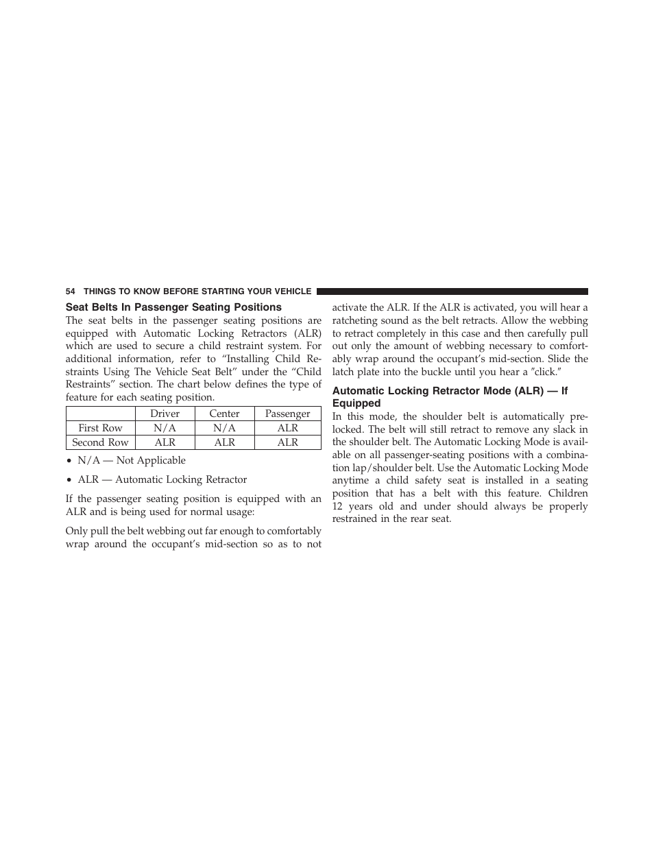 Seat belts in passenger seating positions, Automatic locking retractor mode (alr), If equipped | Jeep 2012 Wrangler Unlimited - Owner Manual User Manual | Page 56 / 613