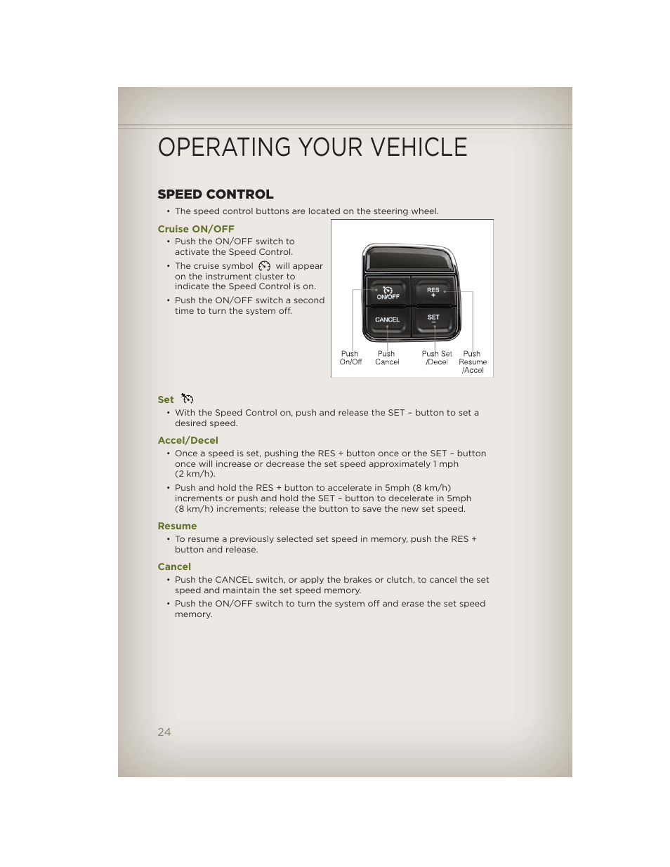 Speed control, Cruise on/off, Accel/decel | Resume, Cancel, Operating your vehicle | Jeep 2012 Wrangler Unlimited - User Guide User Manual | Page 26 / 124