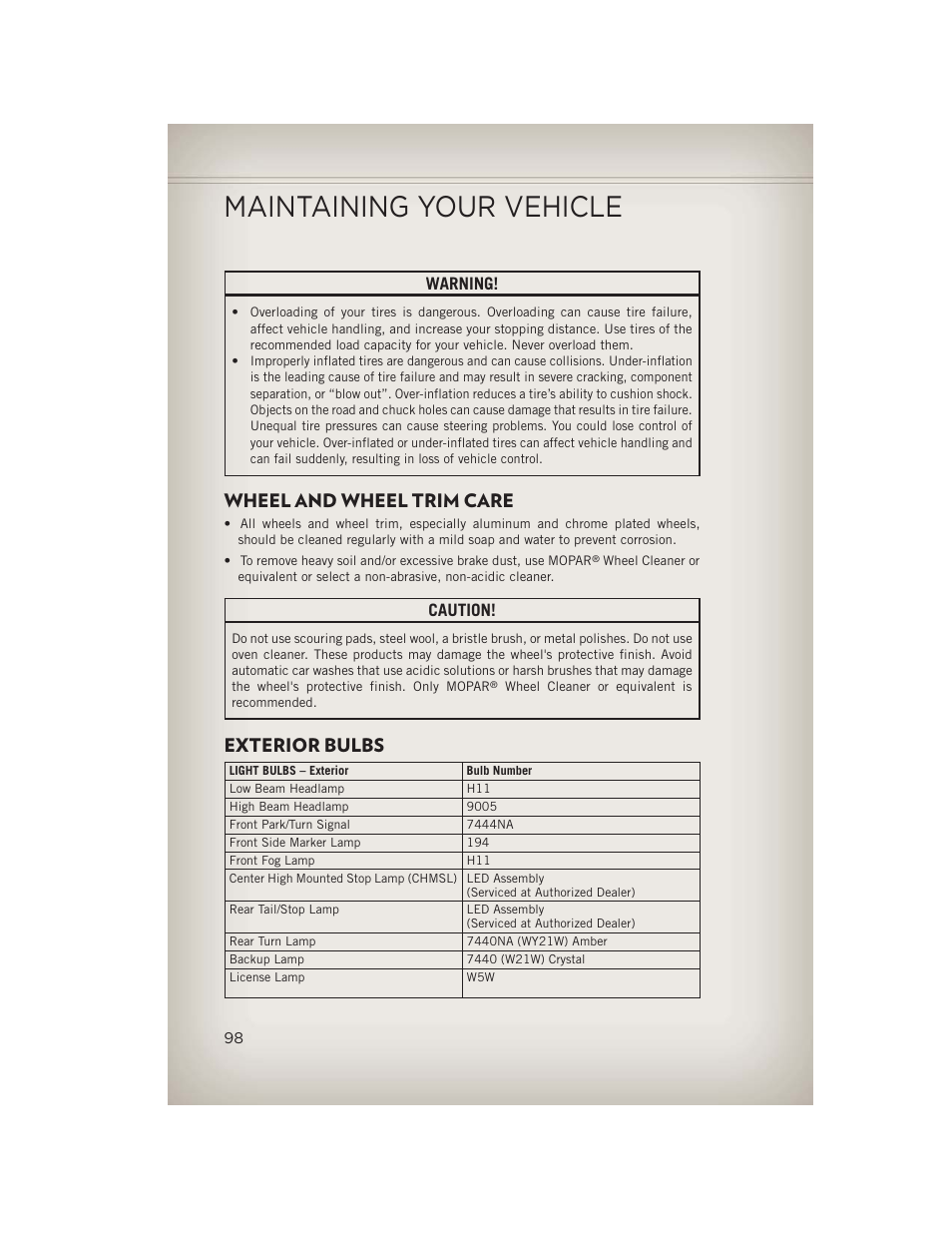 Wheel and wheel trim care, Exterior bulbs, Maintaining your vehicle | Warning, Caution | Jeep 2013 Compass - User Guide User Manual | Page 100 / 116