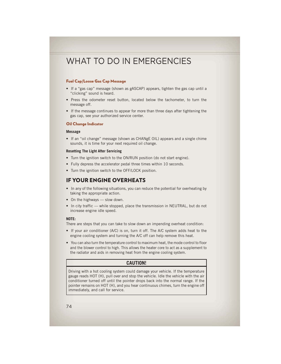 Fuel cap/loose gas cap message, Oil change indicator, If your engine overheats | What to do in emergencies | Jeep 2013 Compass - User Guide User Manual | Page 76 / 116