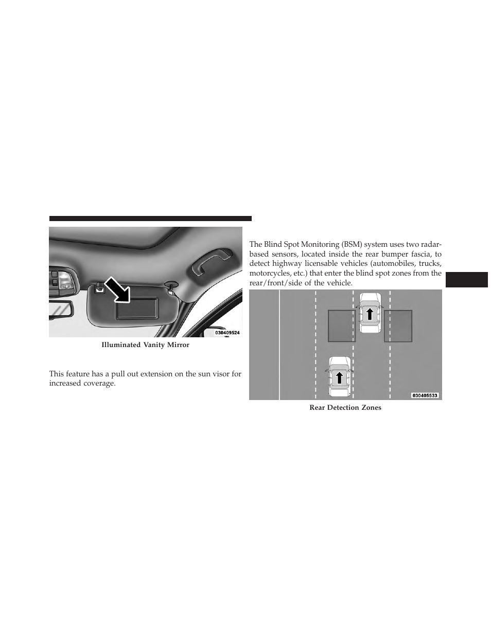 Sun visor extension — if equipped, Blind spot monitoring — if equipped, Blind spot monitoring | If equipped | Jeep 2013 Grand Cherokee SRT - Owner Manual User Manual | Page 127 / 641