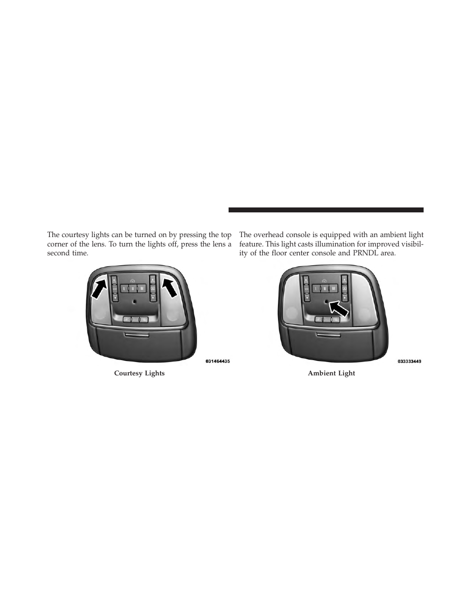 Courtesy lights, Ambient light | Jeep 2013 Grand Cherokee SRT - Owner Manual User Manual | Page 204 / 641