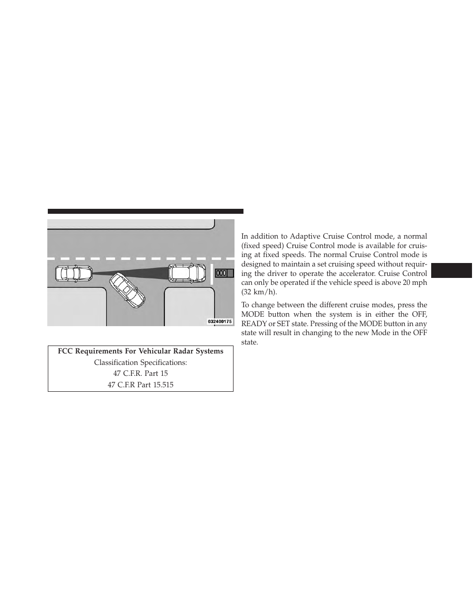 General information, Normal (fixed speed) cruise control mode | Jeep 2013 Grand Cherokee SRT - Owner Manual User Manual | Page 239 / 641