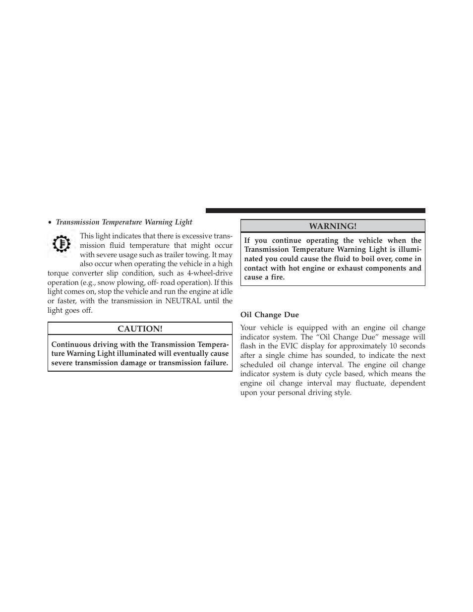 Engine oil change indicator system, Oil change due | Jeep 2013 Grand Cherokee SRT - Owner Manual User Manual | Page 328 / 641