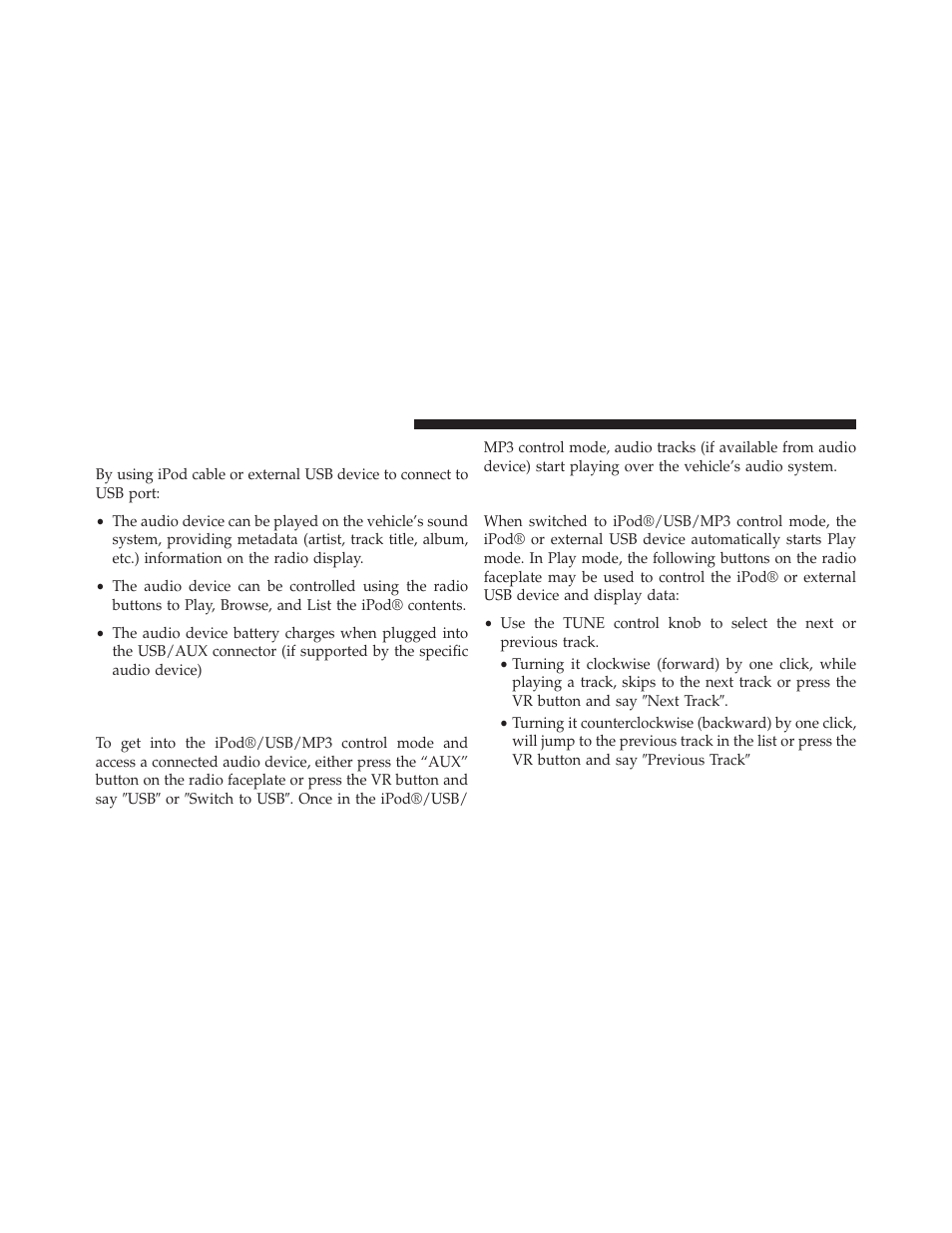 Using this feature, Play mode, Controlling the ipod® or external usb | Device using radio buttons | Jeep 2013 Grand Cherokee SRT - Owner Manual User Manual | Page 378 / 641