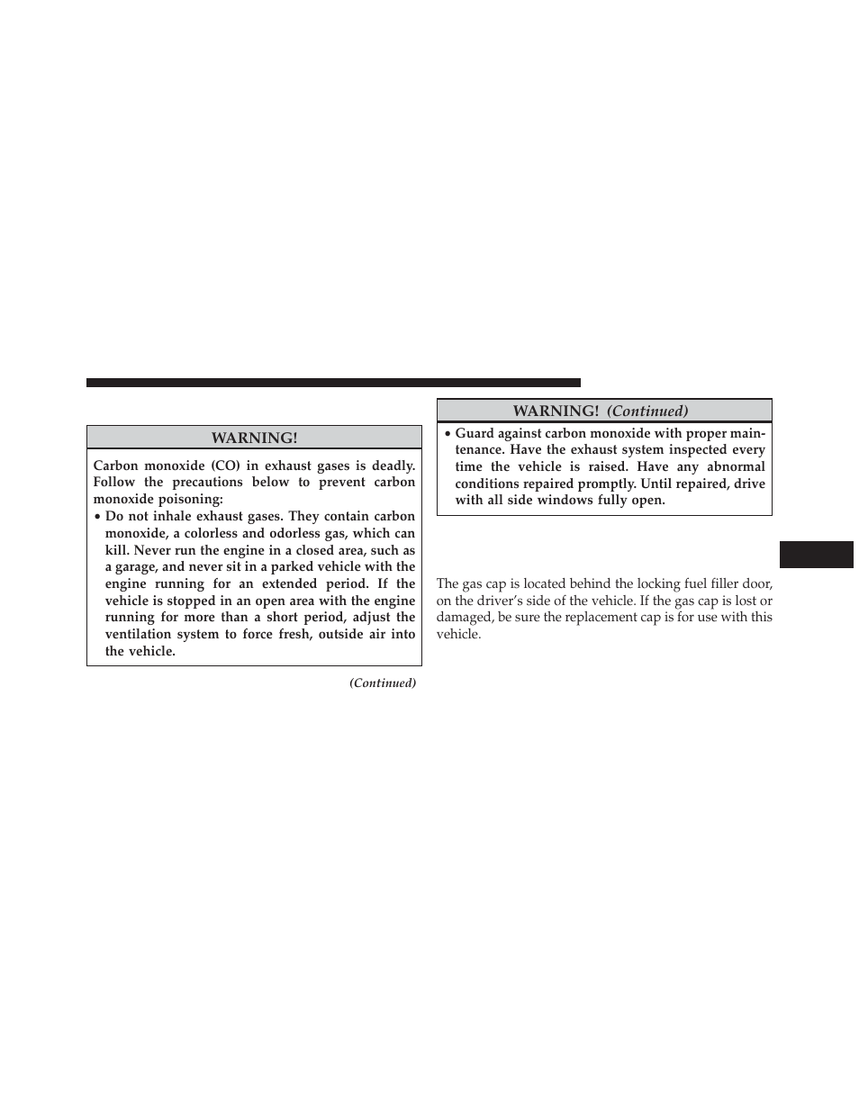 Carbon monoxide warnings, Adding fuel, Fuel filler cap (gas cap) | Jeep 2013 Grand Cherokee SRT - Owner Manual User Manual | Page 501 / 641