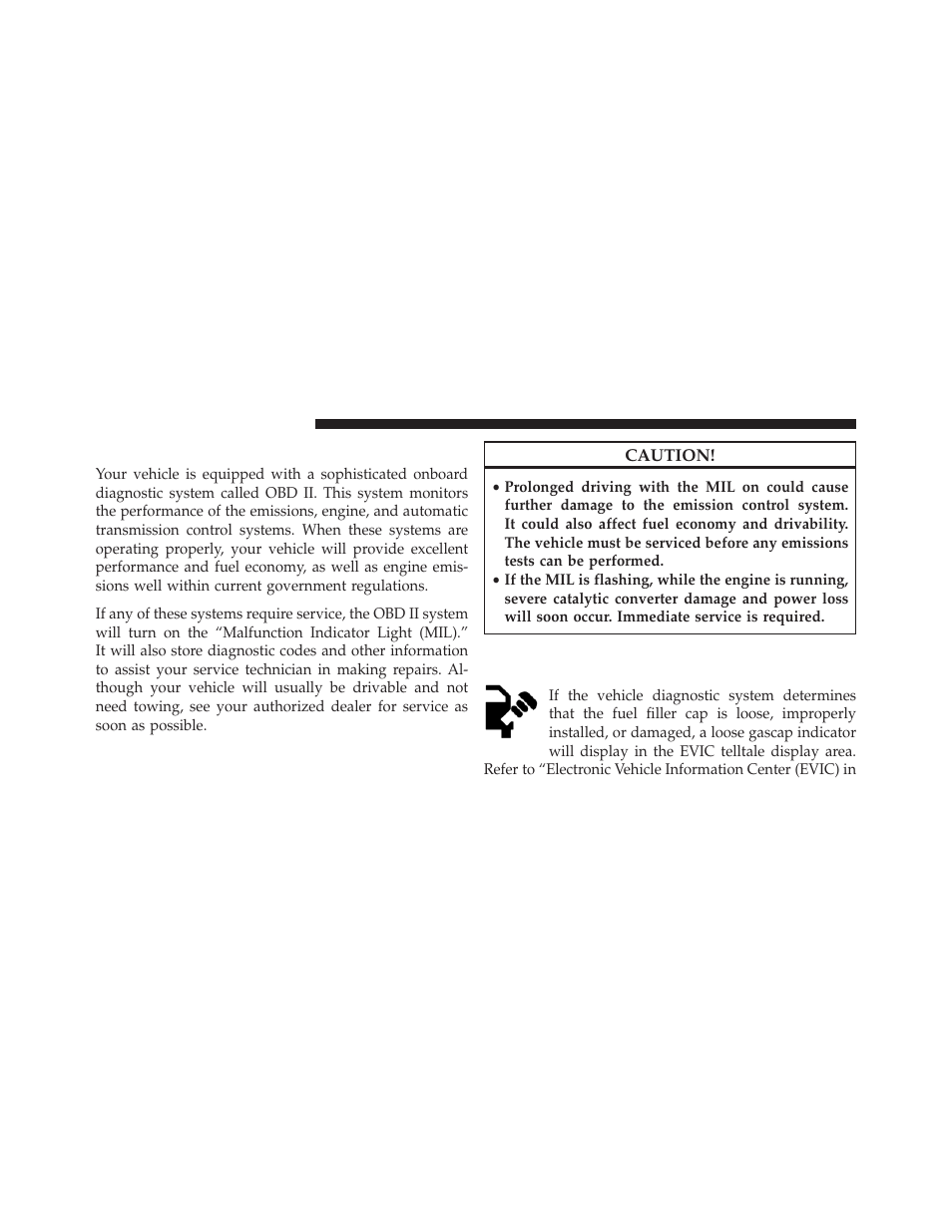 Onboard diagnostic system (obd ii), Loose fuel filler cap message | Jeep 2013 Grand Cherokee SRT - Owner Manual User Manual | Page 544 / 641