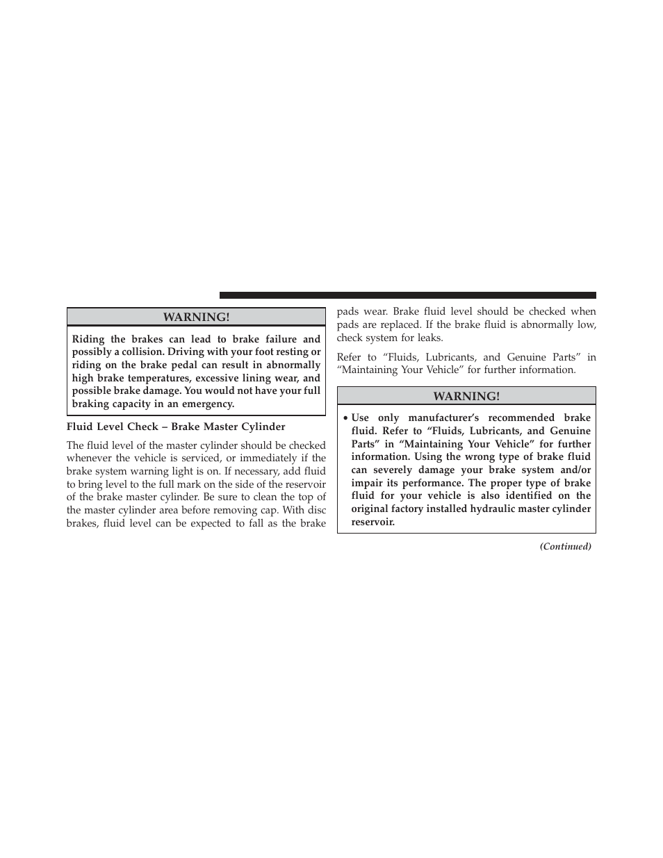 Fluid level check – brake master cylinder | Jeep 2013 Grand Cherokee SRT - Owner Manual User Manual | Page 568 / 641