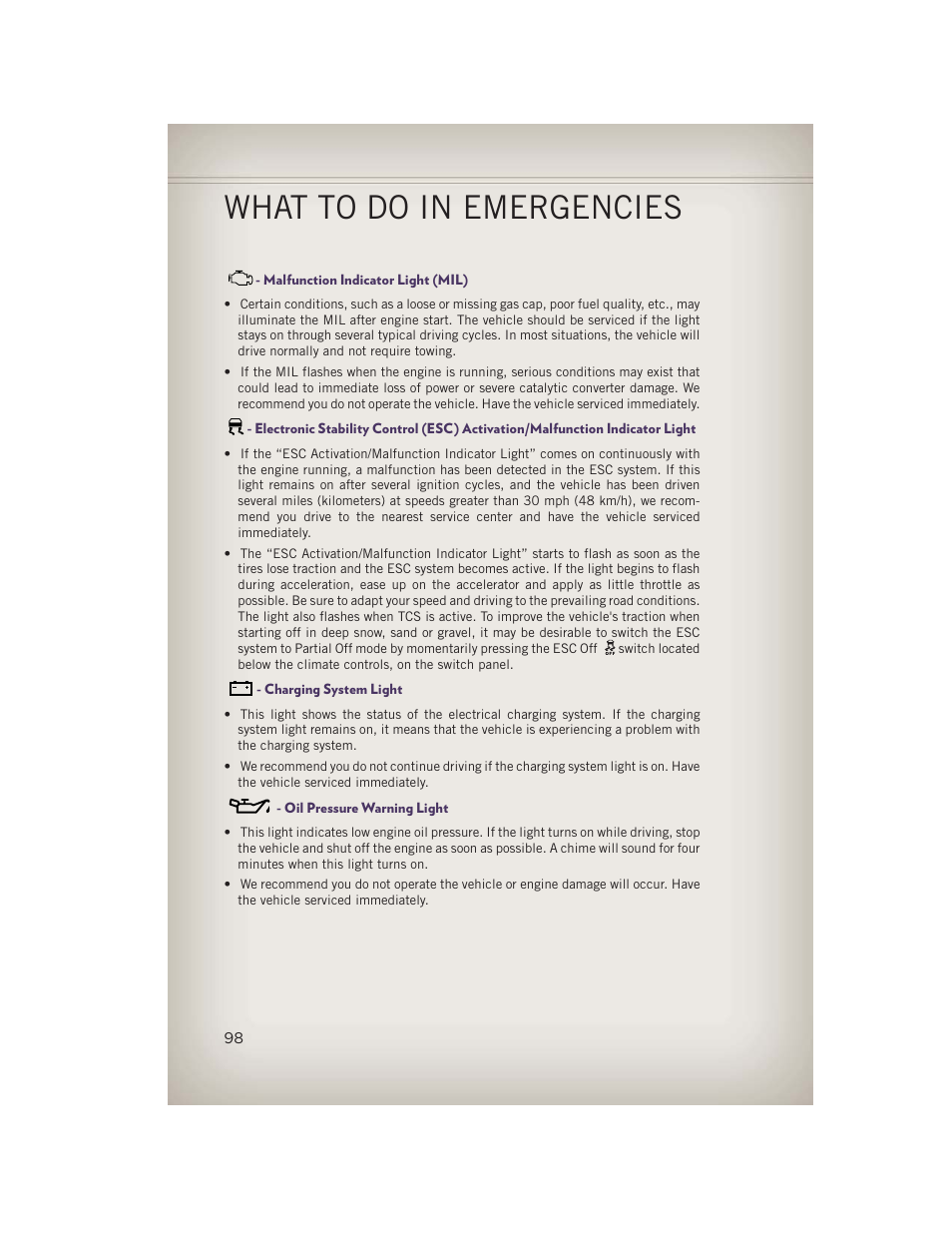 Malfunction indicator light (mil), Charging system light, Oil pressure warning light | What to do in emergencies | Jeep 2013 Grand Cherokee - User Guide User Manual | Page 100 / 148