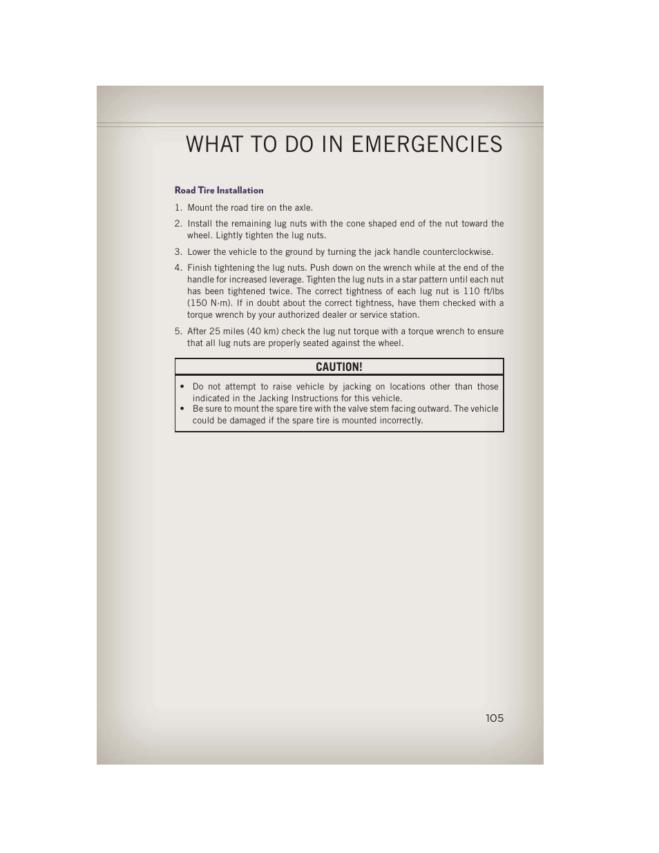 Road tire installation, What to do in emergencies | Jeep 2013 Grand Cherokee - User Guide User Manual | Page 107 / 148