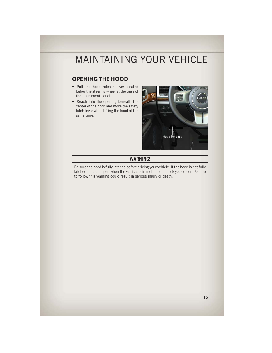 Maintaining your vehicle, Opening the hood | Jeep 2013 Grand Cherokee - User Guide User Manual | Page 115 / 148