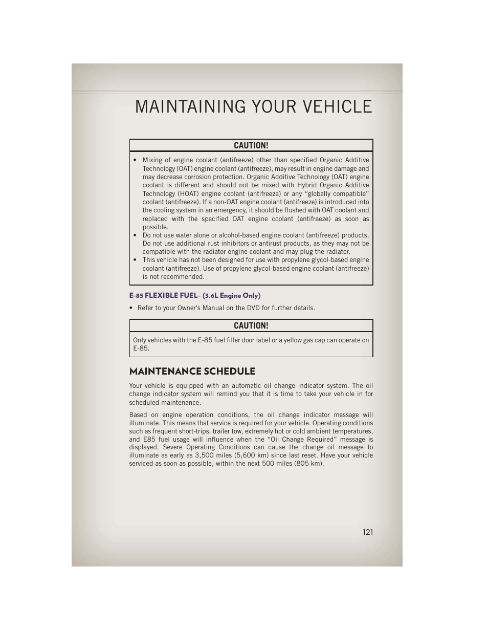 E-85 flexible fuel– (3.6l engine only), Maintenance schedule, Maintaining your vehicle | Jeep 2013 Grand Cherokee - User Guide User Manual | Page 123 / 148