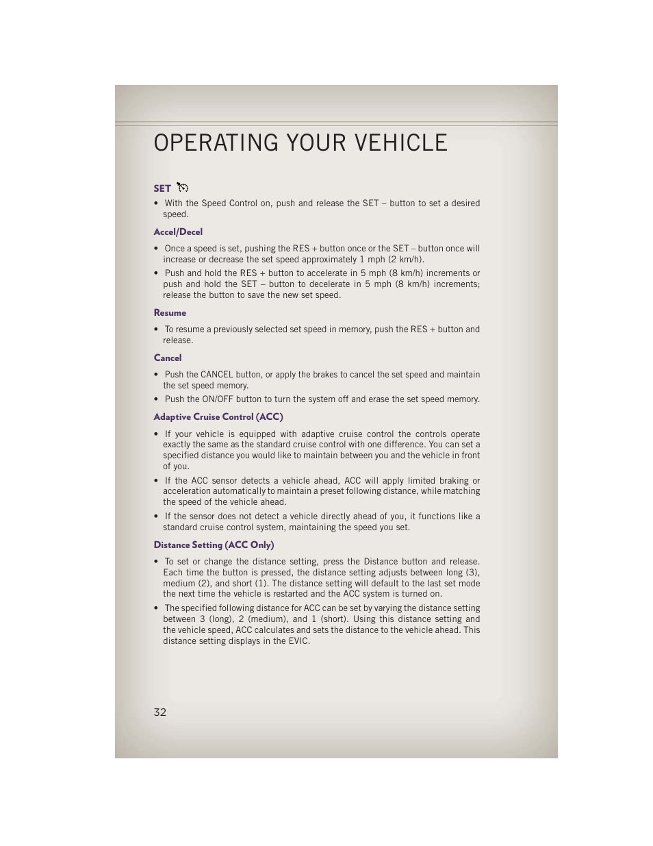 Accel/decel, Resume, Cancel | Adaptive cruise control (acc), Distance setting (acc only), Operating your vehicle | Jeep 2013 Grand Cherokee - User Guide User Manual | Page 34 / 148