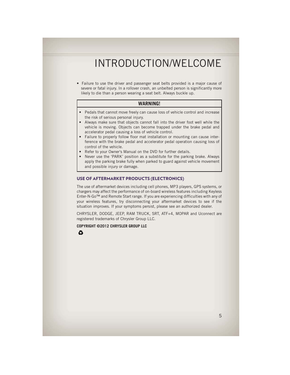 Use of aftermarket products (electronics), Introduction/welcome | Jeep 2013 Grand Cherokee - User Guide User Manual | Page 7 / 148