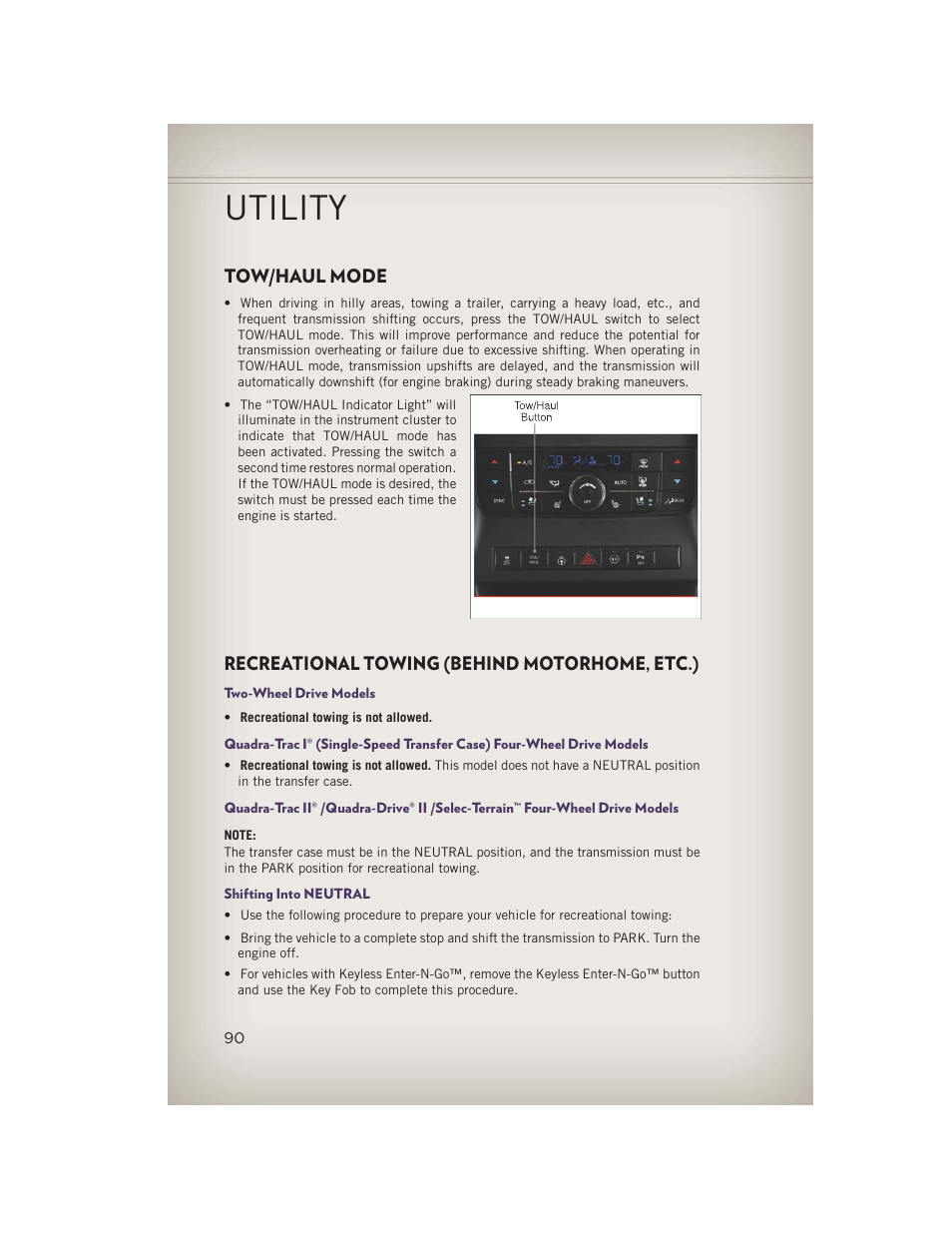 Tow/haul mode, Recreational towing (behind motorhome, etc.), Two-wheel drive models | Shifting into neutral, Utility | Jeep 2013 Grand Cherokee - User Guide User Manual | Page 92 / 148