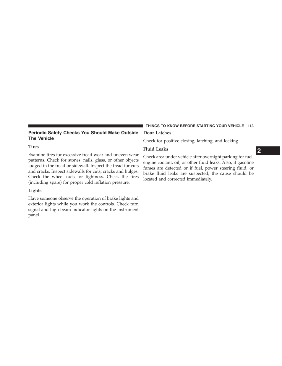 Tires, Lights, Door latches | Fluid leaks, Periodic safety checks you should, Make outside the vehicle | Jeep 2013 Grand Cherokee - Owner Manual User Manual | Page 115 / 704