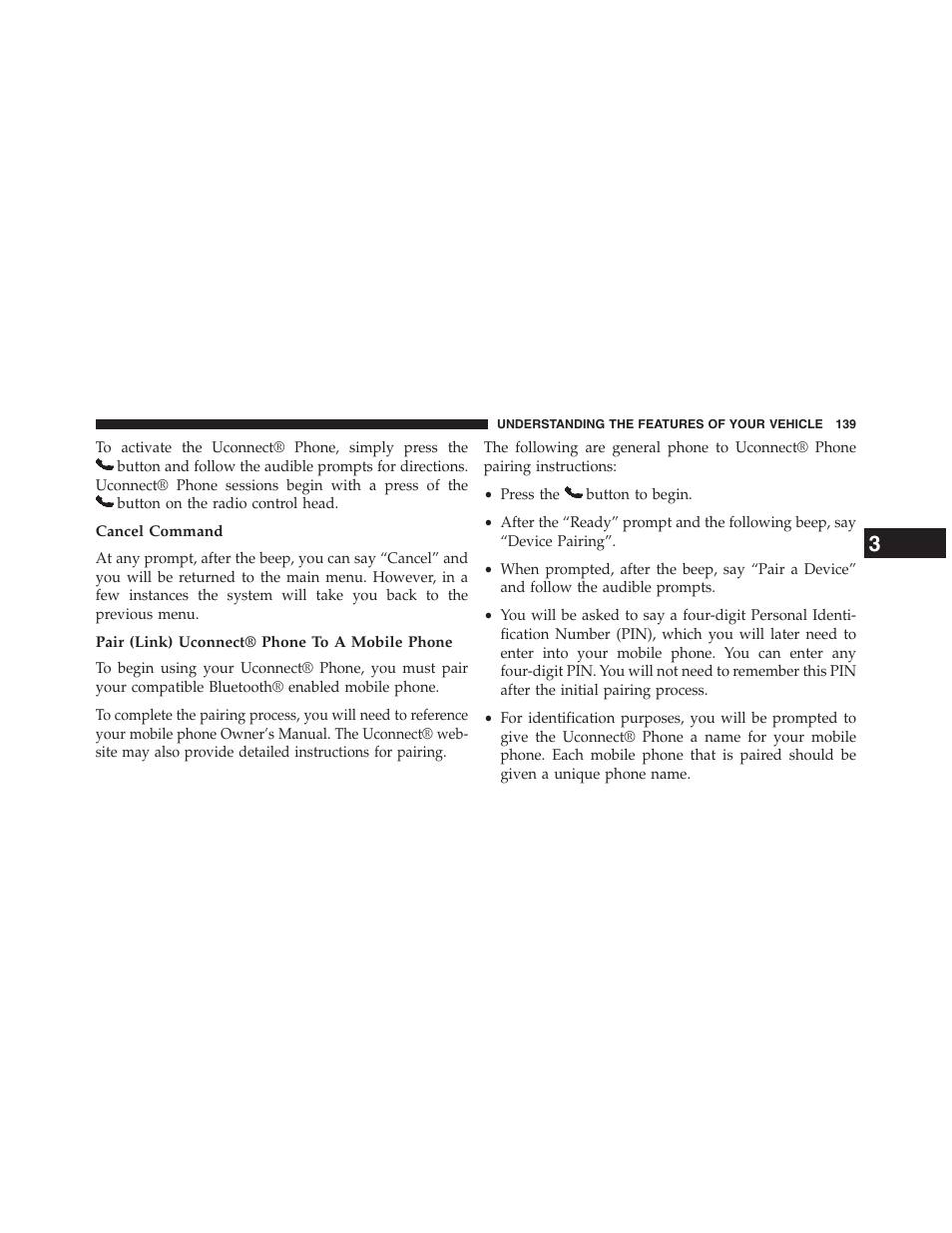 Cancel command, Pair (link) uconnect® phone to a mobile phone | Jeep 2013 Grand Cherokee - Owner Manual User Manual | Page 141 / 704