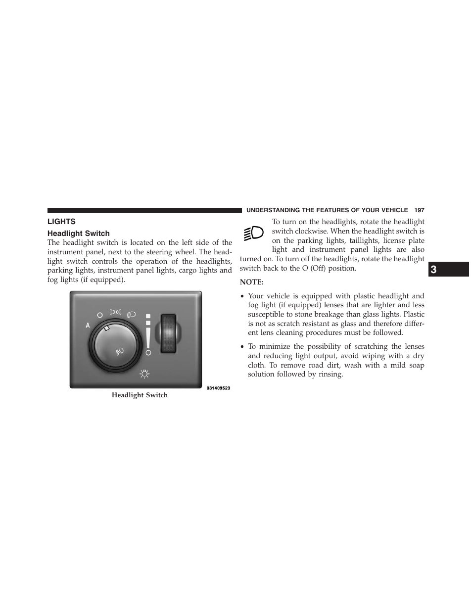 Lights, Headlight switch | Jeep 2013 Grand Cherokee - Owner Manual User Manual | Page 199 / 704