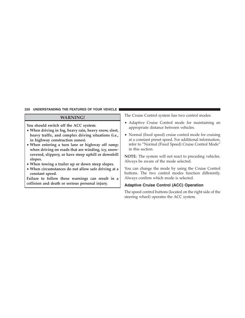 Adaptive cruise control (acc) operation | Jeep 2013 Grand Cherokee - Owner Manual User Manual | Page 222 / 704