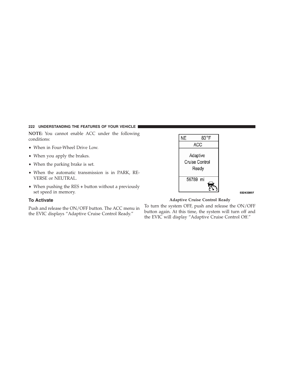 To activate | Jeep 2013 Grand Cherokee - Owner Manual User Manual | Page 224 / 704