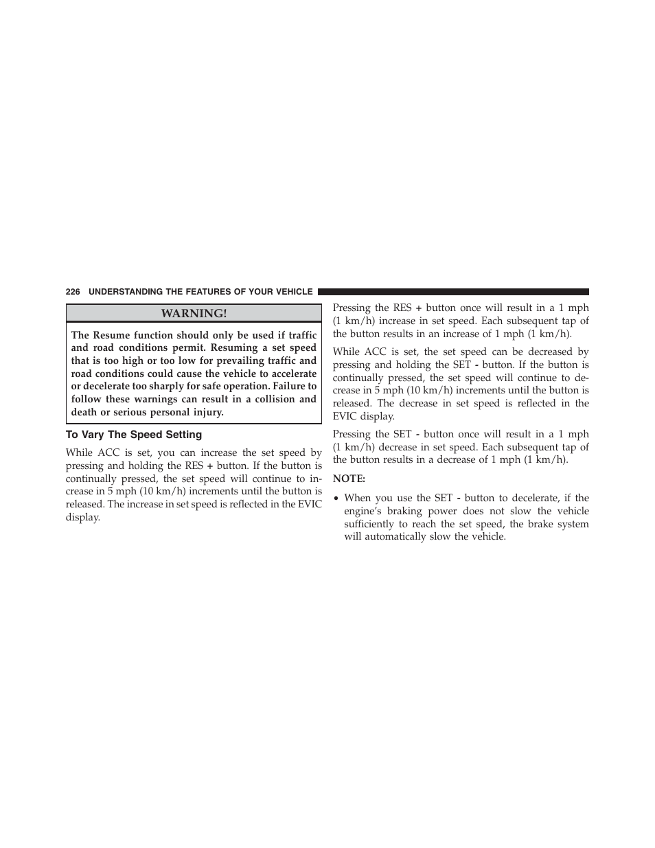 To vary the speed setting | Jeep 2013 Grand Cherokee - Owner Manual User Manual | Page 228 / 704