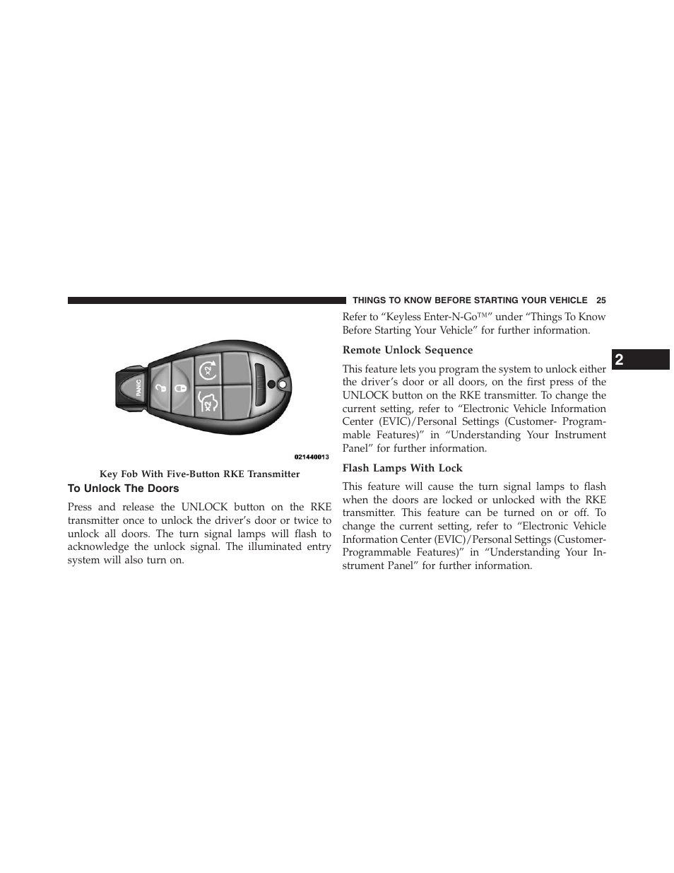 To unlock the doors, Remote unlock sequence, Flash lamps with lock | Jeep 2013 Grand Cherokee - Owner Manual User Manual | Page 27 / 704