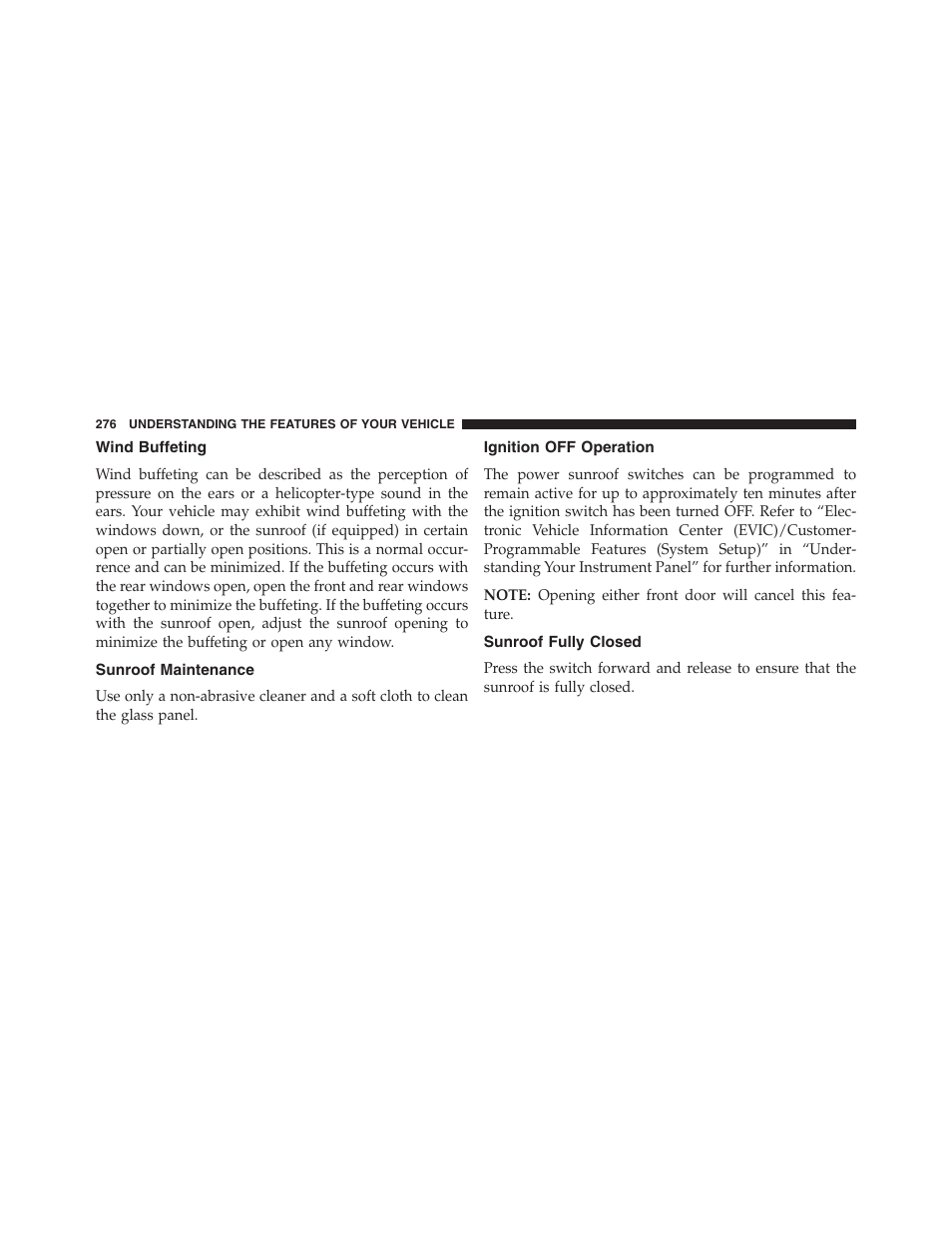 Wind buffeting, Sunroof maintenance, Ignition off operation | Sunroof fully closed | Jeep 2013 Grand Cherokee - Owner Manual User Manual | Page 278 / 704