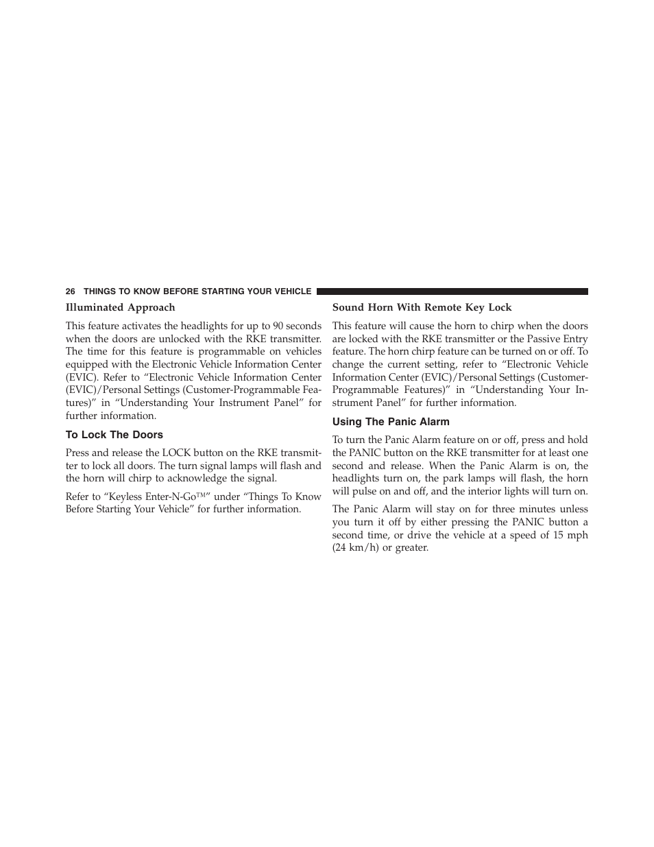 Illuminated approach, To lock the doors, Sound horn with remote key lock | Using the panic alarm | Jeep 2013 Grand Cherokee - Owner Manual User Manual | Page 28 / 704
