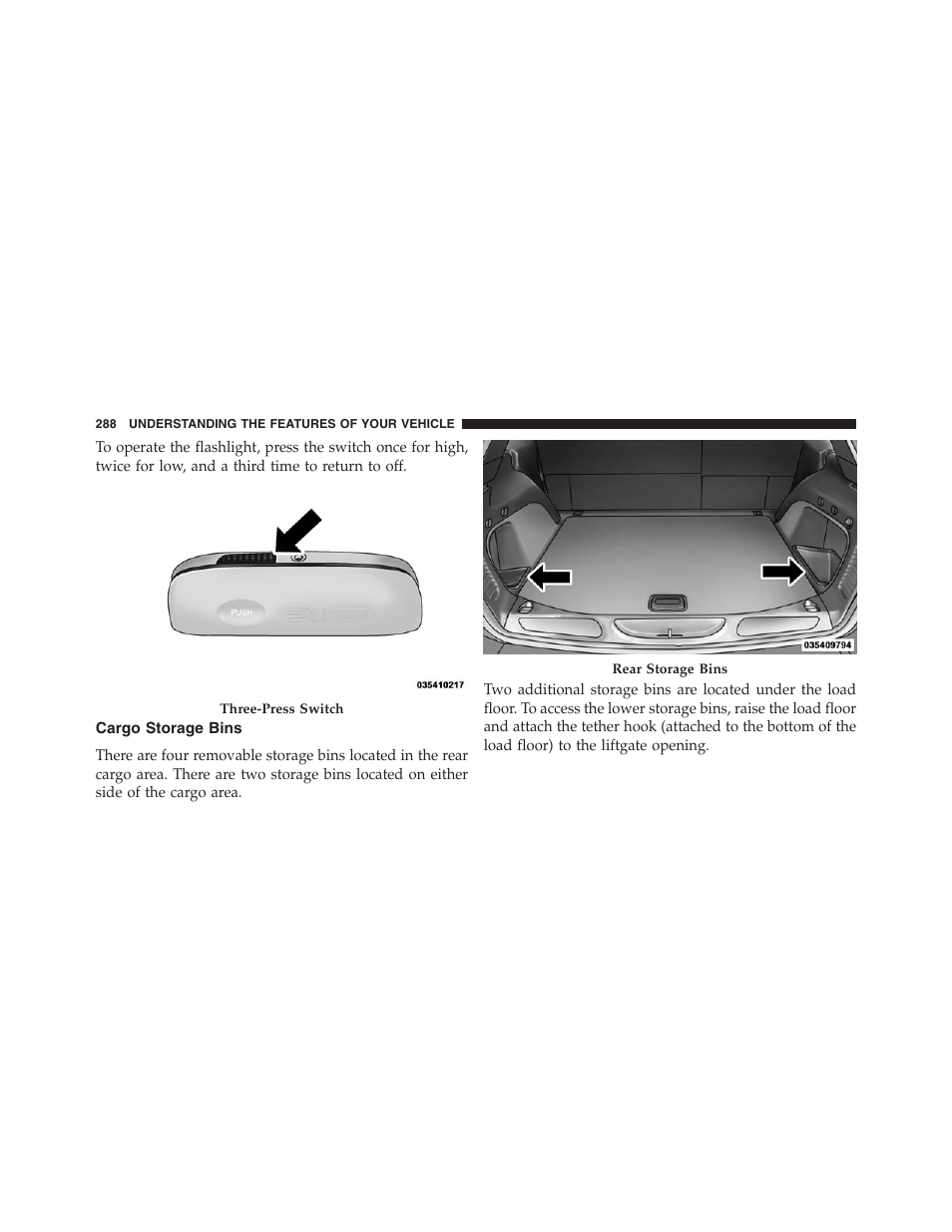 Cargo storage bins | Jeep 2013 Grand Cherokee - Owner Manual User Manual | Page 290 / 704